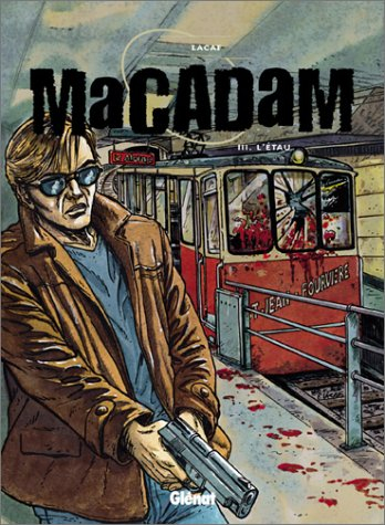 Macadam. Vol. 3. L'étau