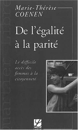 De l'égalité à la parité : le difficile accès des femmes à la citoyenneté