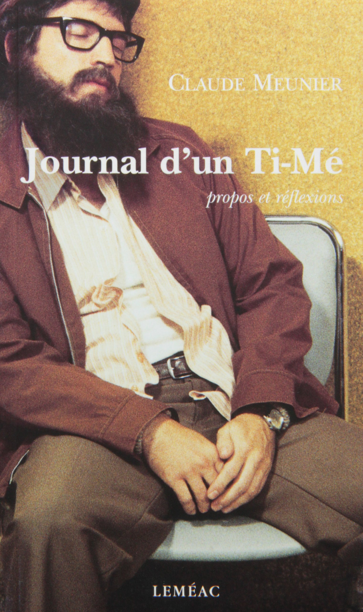 Journal d'un Ti-Mé : propos et réflexions