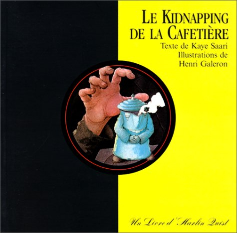 Le kidnapping de la cafetière