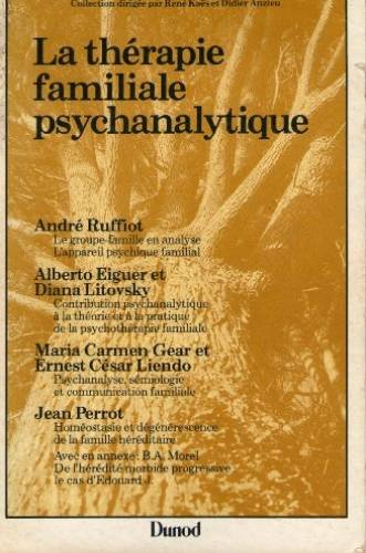 La Thérapie familiale psychanalytique