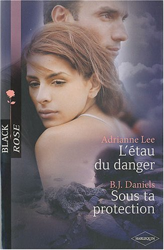 L'étau du danger. Sous ta protection