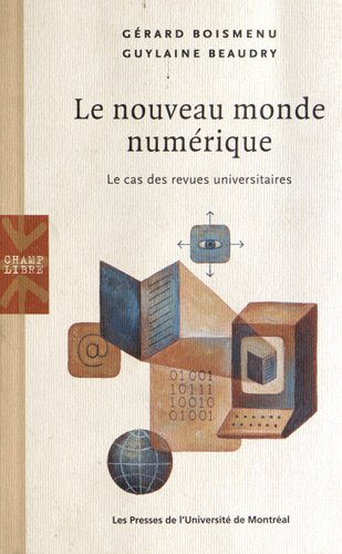 Le nouveau monde numérique : cas des revues universitaires