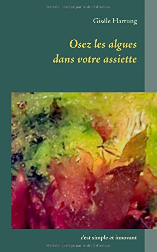 osez les algues dans votre assiette
