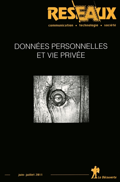 Réseaux, n° 167. Données personnelles et vie privée