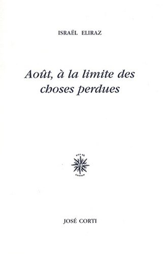 Août, à la limite des choses perdues