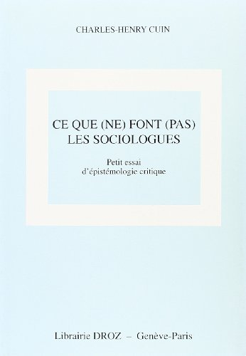 Ce que (ne) font (pas) les sociologues : petit essai d'épistémologie critique