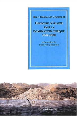 Histoire d'Alger sous la domination turque, 1515-1830