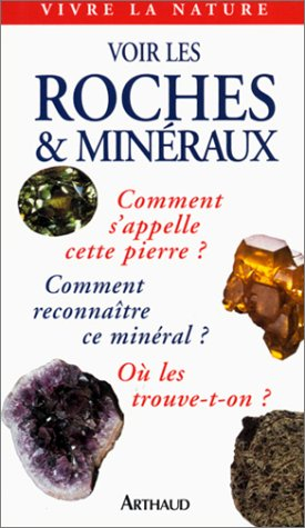 Voir les roches et minéraux