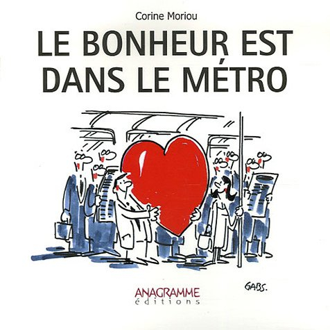 Le bonheur est dans le métro