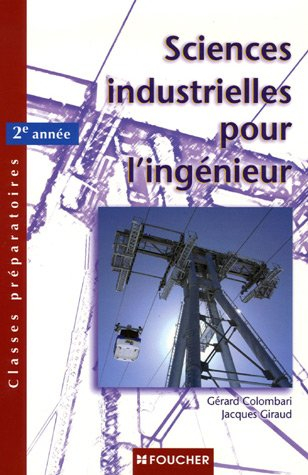 Sciences industrielles pour l'ingénieur : classes préparatoires, 2e année