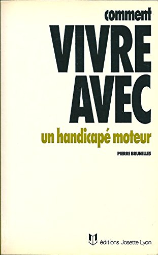 Comment vivre avec une personne atteinte d'un handicap moteur
