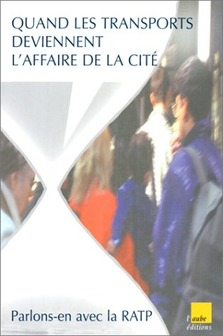 Quand les transports deviennent l'affaire de la cité : parlons-en avec la RATP !