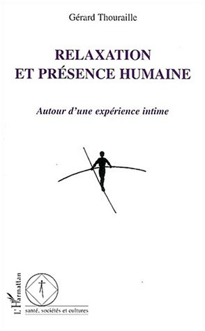 Relaxation et présence humaine : autour d'une expérience intime