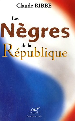 Les Nègres de la République
