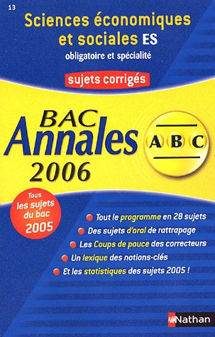 Sciences économiques et sociales, terminale ES, obligatoire et spécialité : sujets corrigés, bac 200
