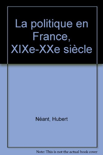la politique en france 19eme-20eme siecles