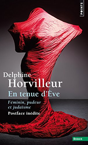 En tenue d'Eve : féminin, pudeur et judaïsme