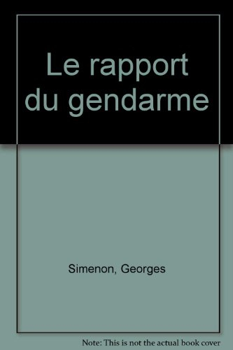 le rapport du gendarme