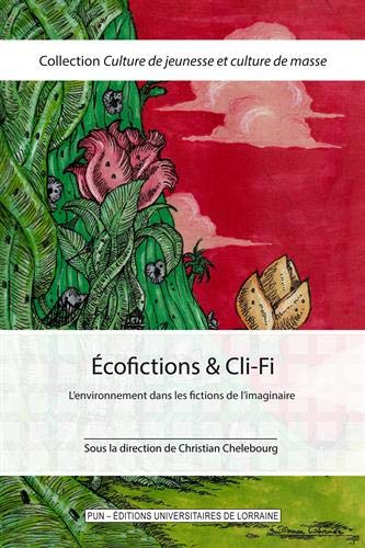 Ecofictions & Cli-Fi : l'environnement dans les fictions de l'imaginaire