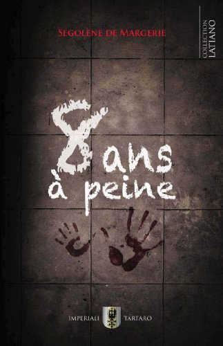 8 ans à peine