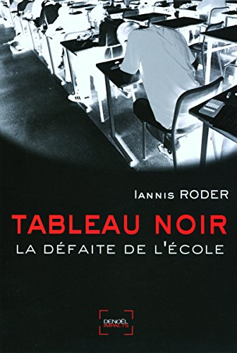 Tableau noir : la défaite de l'école