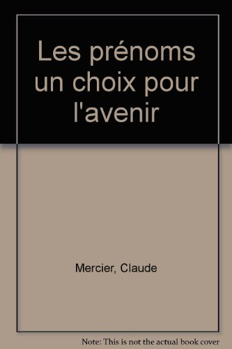les prénoms : un choix pour l'avenir