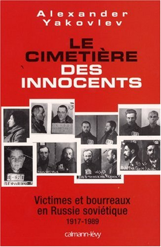 Le cimetière des innocents : victimes et bourreaux en Russie soviétique, 1917-1989