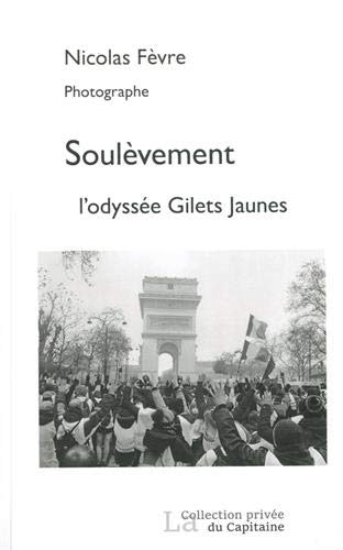 Soulèvement : l'odyssée gilets jaunes