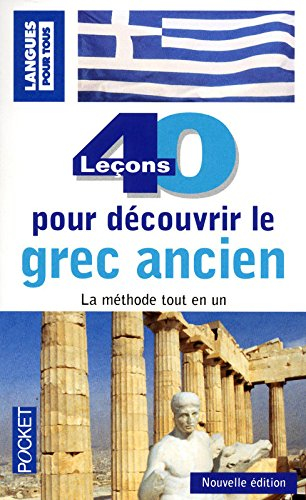 40 leçons pour découvrir le grec ancien