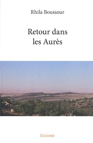 Retour dans les Aurès