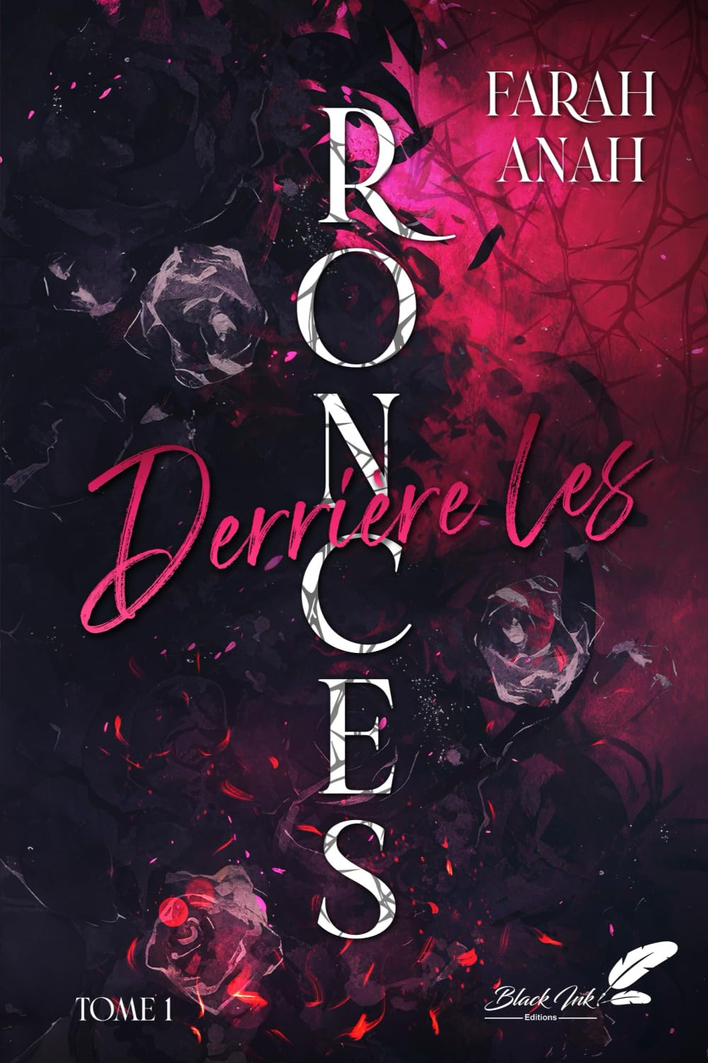 Derrière les ronces. Vol. 1