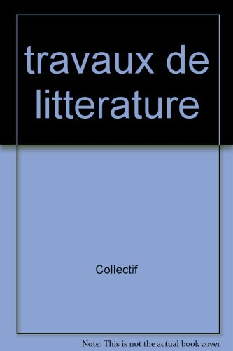Travaux de littérature, n° 13