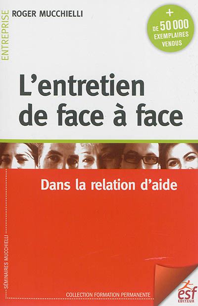 L'entretien de face à face : dans la relation d'aide