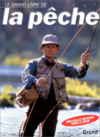 Le grand livre de la pêche