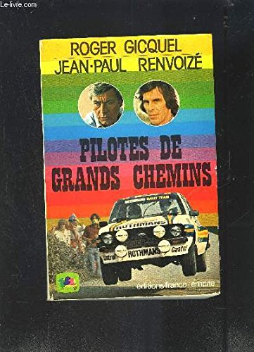 pilotes de grands chemins.