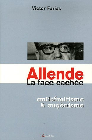 Allende, la face cachée : antisémitisme et eugénisme