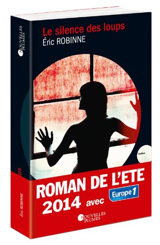 le silence des loups. roman de l'été 2014