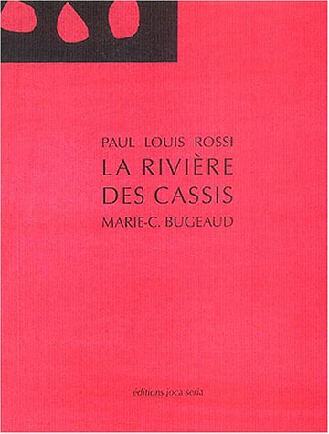 La rivière des cassis