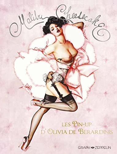 Malibu cheesecake : les pin-up d'Olivia de Berardinis