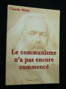 Le communisme n'a pas encore commencé