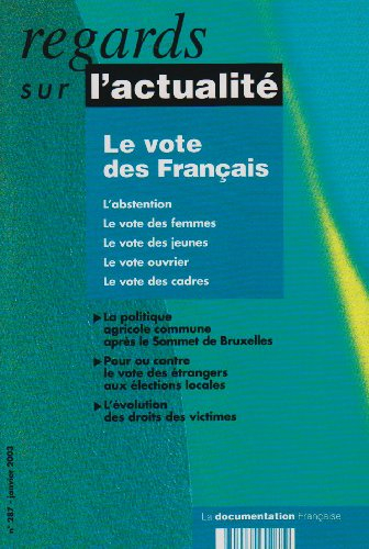 Regards sur l'actualité, n° 287. Le vote des Français