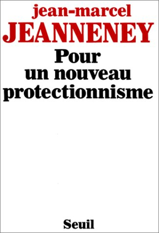 Pour un nouveau protectionnisme
