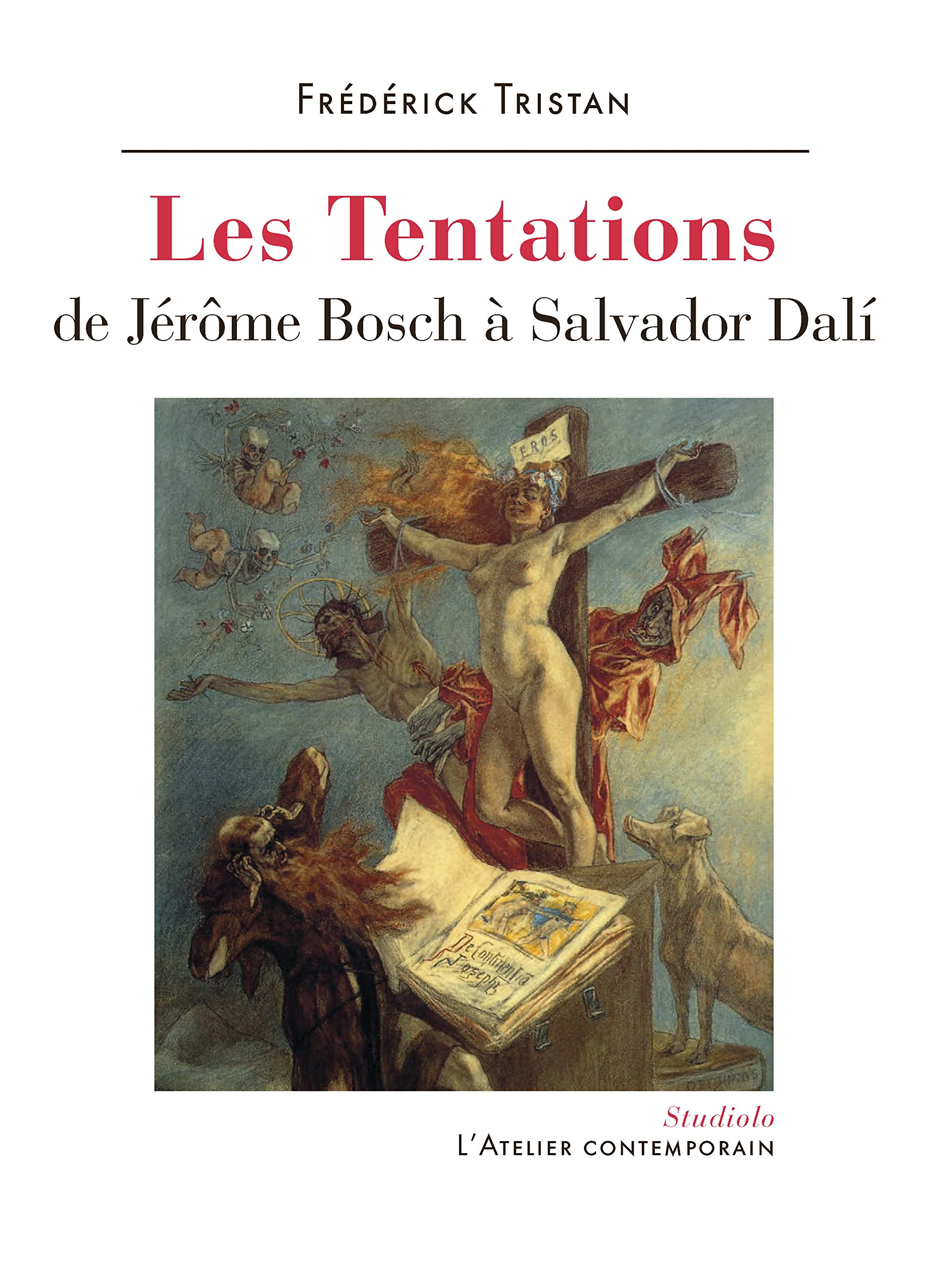 Les tentations : de Jérôme Bosch à Salvador Dali
