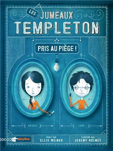 Les jumeaux Templeton pris au piège !