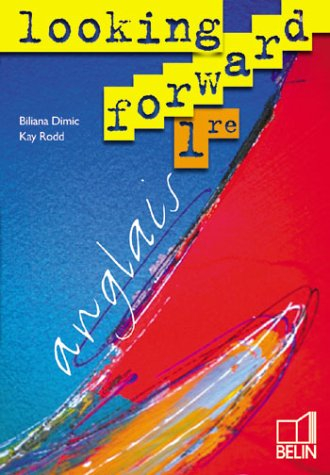 Looking forward, anglais, 1re