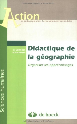Didactique de la géographie : organiser les apprentissages