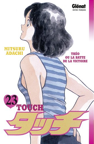 Touch : Théo ou La batte de la victoire. Vol. 23
