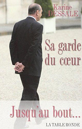 Sa garde du coeur : jusqu'au bout...