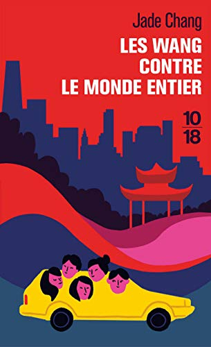 Les Wang contre le monde entier